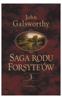Saga rodu Forsytów. Tom 3 - John Galsworthy - Ebook - 978-83-7835-250-1