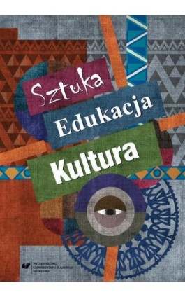 Sztuka - edukacja - kultura - Ebook - 978-83-8012-284-0