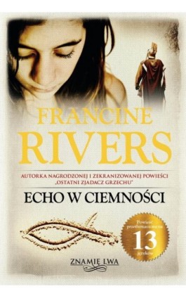 Echo w ciemności Znamię Lwa Tom 2 - Francine Rivers - Ebook - 978-83-63097-17-2