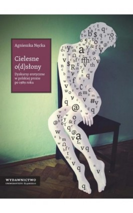 Cielesne o(d)słony - Agnieszka Nęcka - Ebook - 978-83-226-2315-2