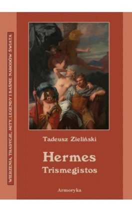 Hermes Trismegistos - Tadeusz Zieliński - Ebook - 978-83-8064-338-3