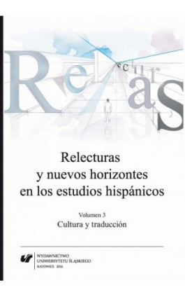 Relecturas y nuevos horizontes en los estudios hispánicos. Vol. 3: Cultura y traducción - Ebook - 978-83-8012-748-7