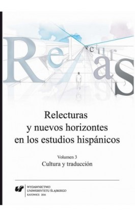 Relecturas y nuevos horizontes en los estudios hispánicos. Vol. 3: Cultura y traducción - Ebook - 978-83-8012-748-7