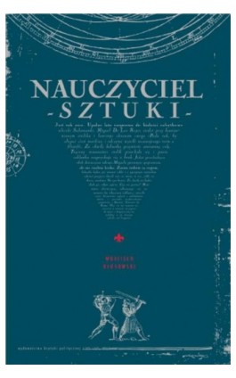 Nauczyciel Sztuki - Wojciech Kłosowski - Ebook - 978-83-63855-32-1