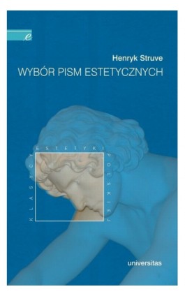 Wybór pism estetycznych - Henryk Struve - Ebook - 978-83-242-1443-3