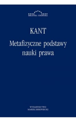 Metafizyczne podstawy nauki prawa - Immanuel Kant - Ebook - 978-83-64408-72-4