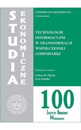 Technologie informacyjne w transformacji współczesnej gospodarki. SE 100 - Ebook