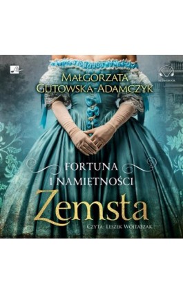 Fortuna i namiętności Zemsta - Małgorzata Gutowska-Adamczyk - Audiobook - 978-83-6544-998-6