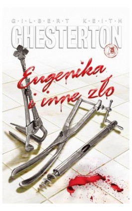 Eugenika i inne zło - Gilbert Keith Chesterton - Ebook - 978-83-257-0585-5