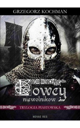 Łowcy niewolników - Grzegorz Kochman - Ebook - 978-83-8083-494-1