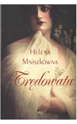 Trędowata - Helena Mniszkówna - Ebook - 978-83-7779-170-7
