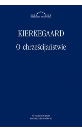 O chrześcijaństwie - Søren Kierkegaard - Ebook - 978-83-64408-80-9
