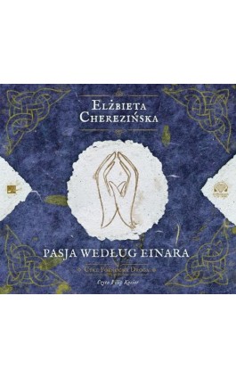 Pasja według Einara - Elżbieta Cherezińska - Audiobook - 978-83-948506-4-7