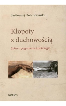 Kłopoty z duchowością - Bartłomiej Dobroczyński - Ebook - 978-83-7688-225-3