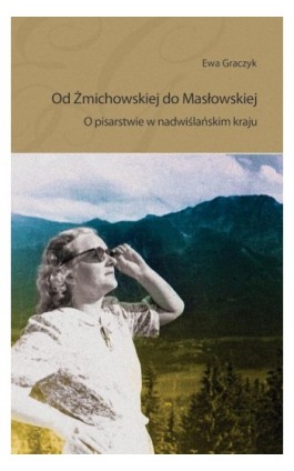 Od Żmichowskiej do Masłowskiej - Ewa Graczyk - Ebook - 978-83-7865-136-9