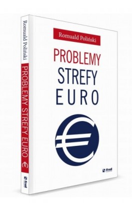 Problemy strefy euro - Romuald Poliński - Ebook - 978-83-64691-12-6