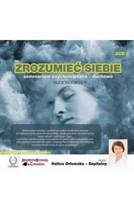 Zrozumieć Siebie - Halina Orłowska-Szpitalny - Audiobook - 978-83-61833-12-3