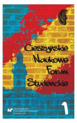 Cieszyńskie Naukowe Forum Studenckie. T. 1: Między teorią a praktyką - Ebook - 978-83-8012-423-3