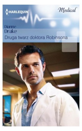 Druga twarz doktora Robinsona - Dianne Drake - Ebook - 978-83-276-0493-4