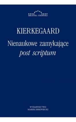 Nienaukowe zamykające post scriptum - Søren Kierkegaard - Ebook - 978-83-64408-76-2