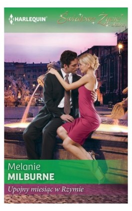 Upojny miesiąc w Rzymie - Melanie Milburne - Ebook - 978-83-238-9507-7