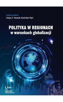 Polityka w regionach w warunkach globalizacji - Ebook - 978-83-65402-42-4