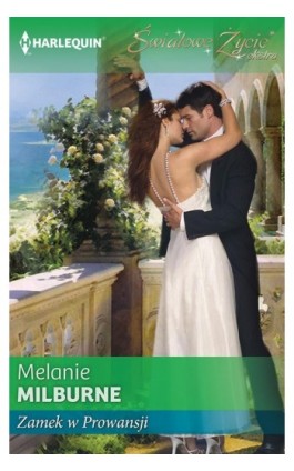 Zamek w Prowansji - Melanie Milburne - Ebook - 978-83-276-0567-2