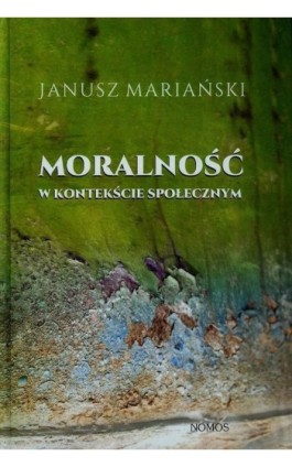 Moralność w kontekście społecznym - Janusz Mariański - Ebook - 978-83-7688-306-9