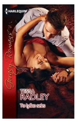 To tylko seks - Tessa Radley - Ebook - 978-83-276-0634-1