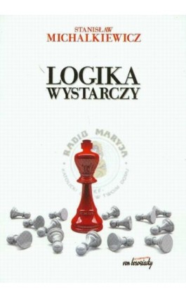 Logika wystarczy - Stanisław Michalkiewicz - Ebook - 978-83-60748-05-3