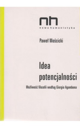 Idea potencjalności - Paweł Mościcki - Ebook - 978-83-61757-62-7