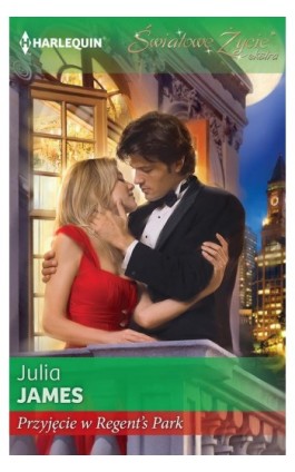 Przyjęcie w Regent’s Park - Julia James - Ebook - 978-83-276-0569-6