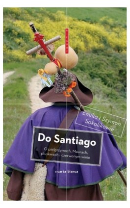 Do Santiago - Emilia Sokolik - Ebook - 978-83-7705-252-5