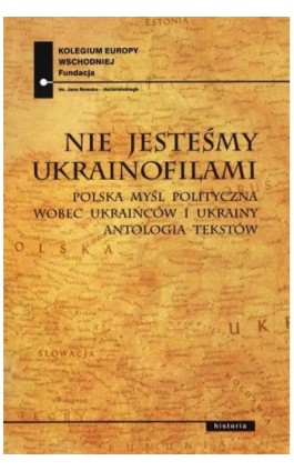 Nie jesteśmy Ukrainofilami - Paweł Kowal - Ebook - 978-83-7893-040-2