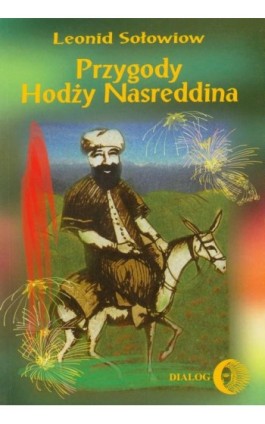 Przygody Hodży Nasreddina - Leonid Sołowiow - Ebook - 978-83-8002-056-6