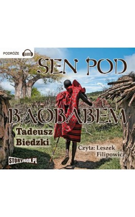 Sen pod Baobabem - Tadeusz Biedzki - Audiobook - 978-83-7927-114-6