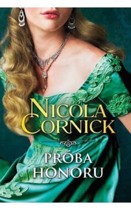 Próba honoru - Nicola Cornick - Ebook - 978-83-276-0703-4