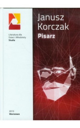 Janusz Korczak Pisarz - Ebook - 978-83-64203-10-7