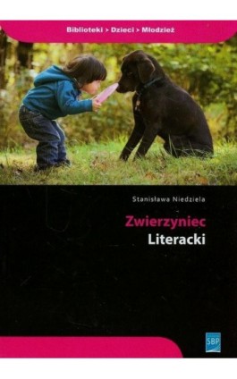 Zwierzyniec literacki - Stanisława Niedziela - Ebook - 978-83-64203-15-2