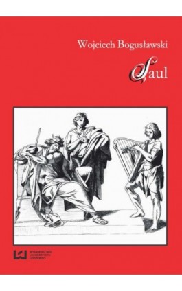 Saul - Wojciech Bogusławski - Ebook - 978-83-7969-629-1