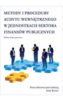 Metody i procedury audytu wewnętrznego w jednostkach sektora finansów publicznych - Ebook - 978-83-7246-775-1