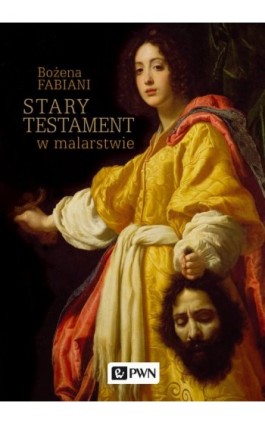 Stary Testament w malarstwie - Bożena Fabiani - Audiobook - 978-83-01-18958-7