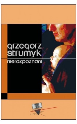 Nierozpoznani - Grzegorz Strumyk - Ebook - 978-83-63316-08-2