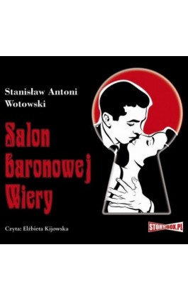 Salon baronowej Wiery - Stanisław Antoni Wotowski - Audiobook - 978-83-7927-133-7