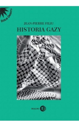 Historia Gazy - Jean-Pierre Filiu - Ebook - 978-83-8002-673-5