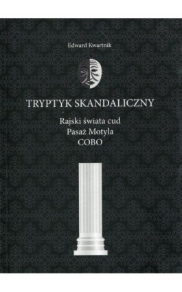Tryptyk skandaliczny - Edward Kwartnik - Ebook - 978-83-65031-50-1