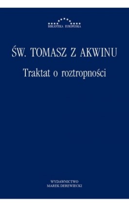 Traktat o roztropności - Św. Tomasz z Akwinu - Ebook - 978-83-64408-71-7