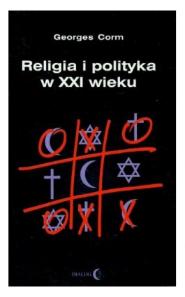 Religia i polityka w XXI wieku - Georges Corm - Ebook - 978-83-8002-234-8