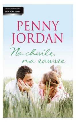 Na chwilę, na zawsze - Penny Jordan - Ebook - 978-83-276-0725-6