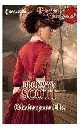 Odważna panna Elise - Bronwyn Scott - Ebook - 978-83-276-0758-4